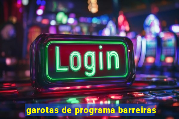 garotas de programa barreiras