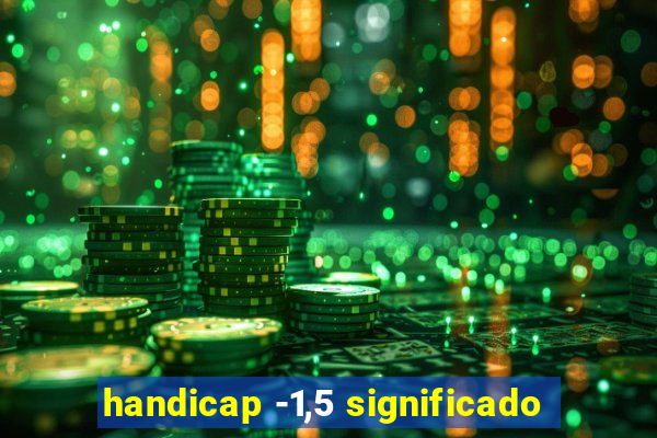 handicap -1,5 significado