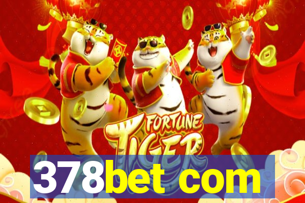 378bet com