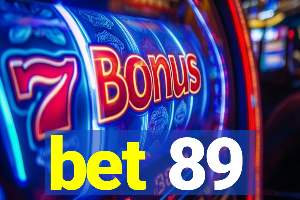 bet 89