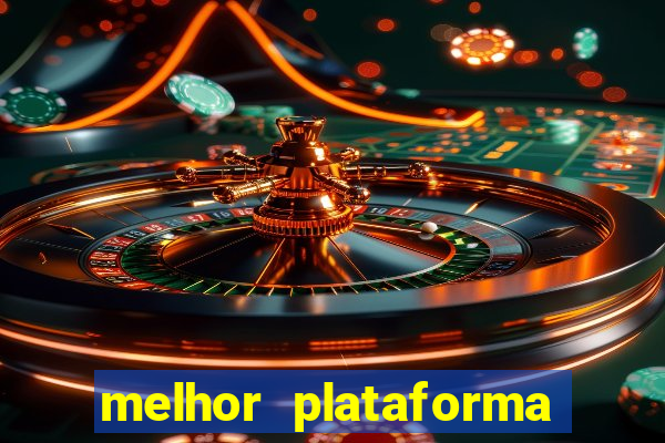 melhor plataforma para jogar fortune tiger