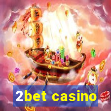 2bet casino