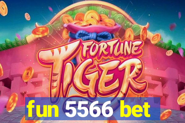 fun 5566 bet