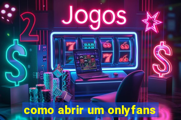 como abrir um onlyfans