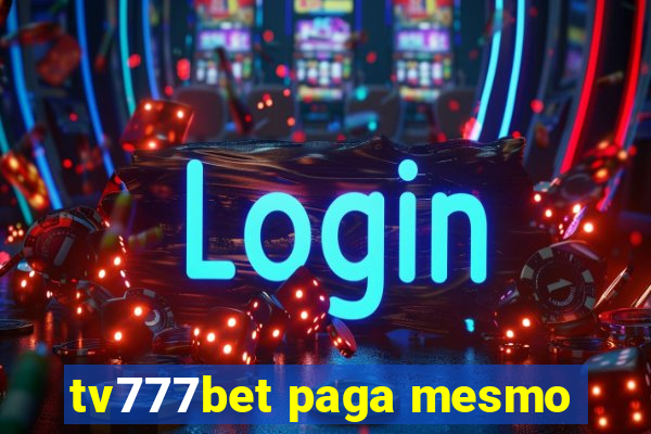 tv777bet paga mesmo