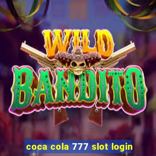 coca cola 777 slot login