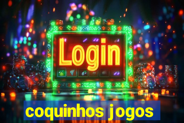 coquinhos jogos