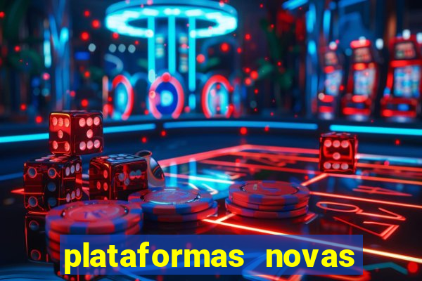 plataformas novas de apostas