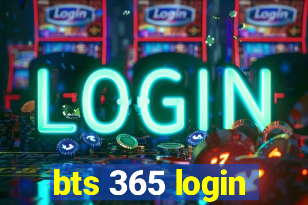 bts 365 login