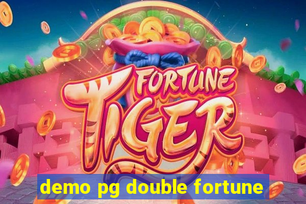 demo pg double fortune