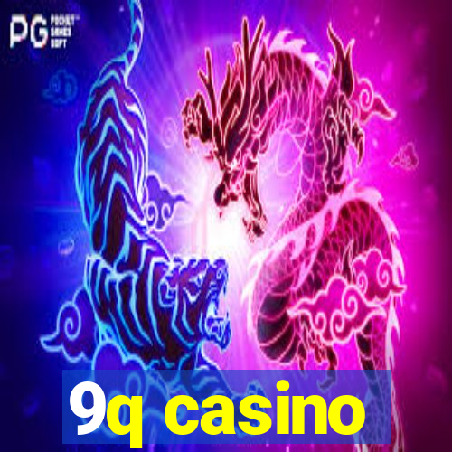 9q casino