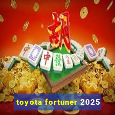 toyota fortuner 2025