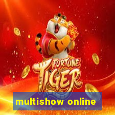 multishow online