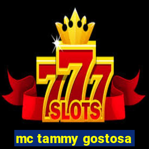 mc tammy gostosa