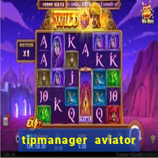 tipmanager aviator aposta 1