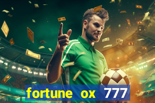 fortune ox 777 fortuna 77