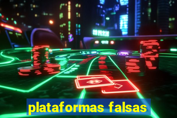 plataformas falsas