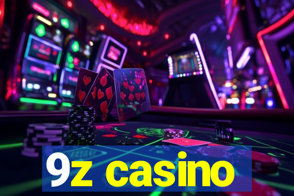 9z casino