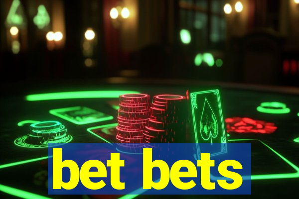 bet bets