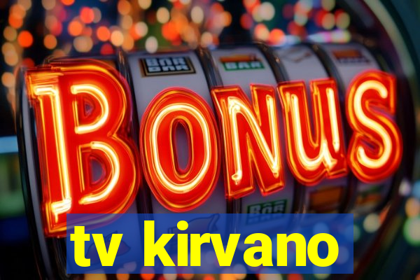 tv kirvano