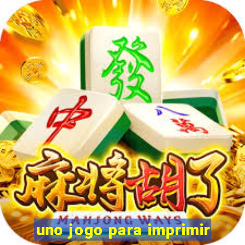 uno jogo para imprimir