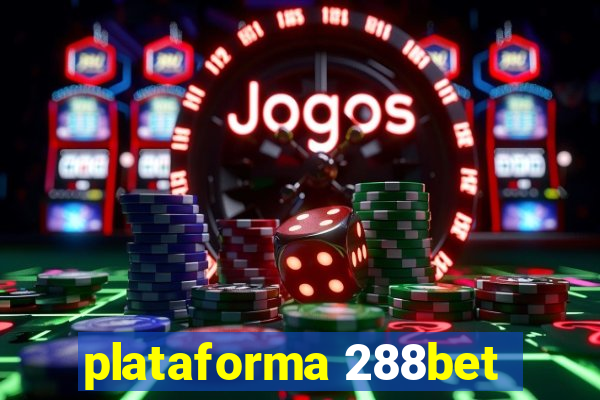 plataforma 288bet