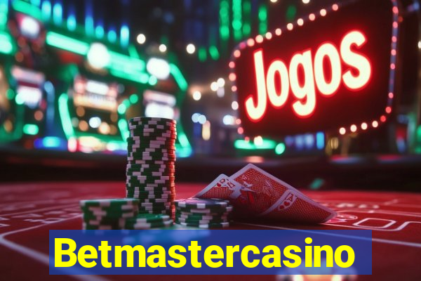 Betmastercasino