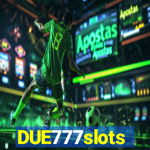 DUE777slots