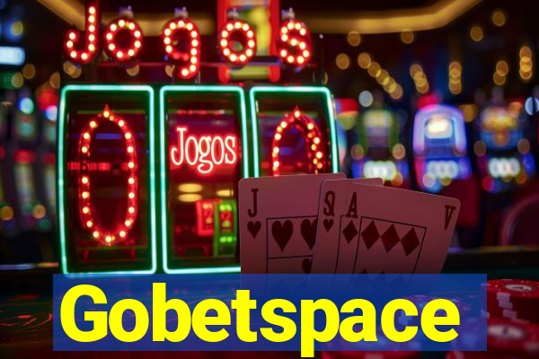 Gobetspace