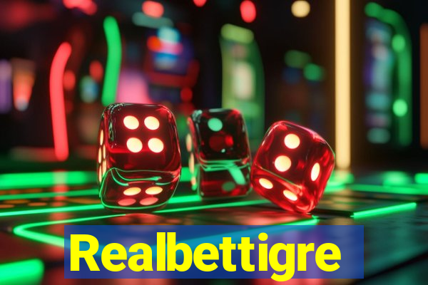 Realbettigre