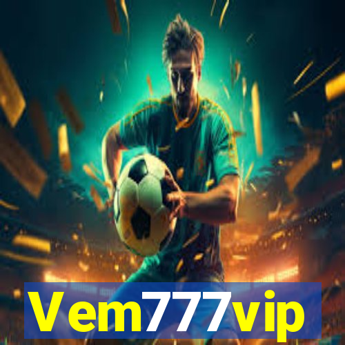 Vem777vip