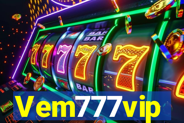 Vem777vip