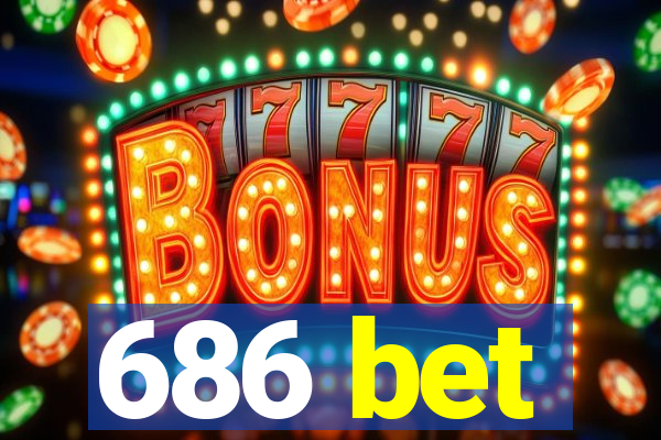 686 bet