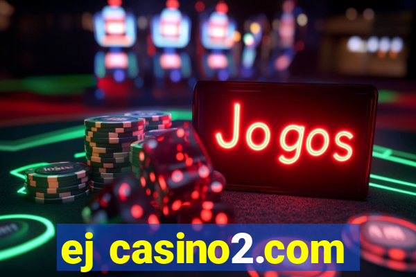 ej casino2.com