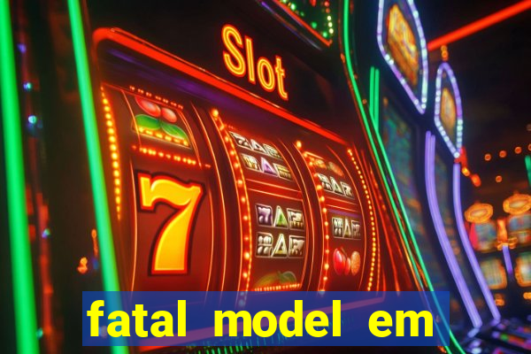 fatal model em porto nacional