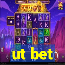 ut bet