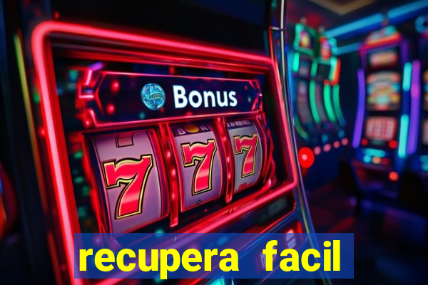 recupera facil reclame aqui