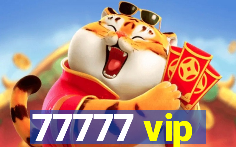 77777 vip