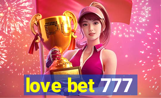 love bet 777