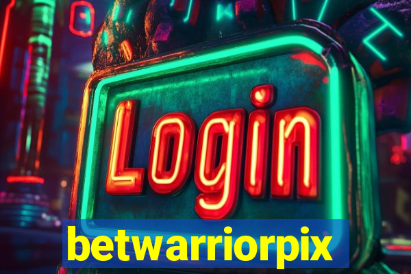 betwarriorpix