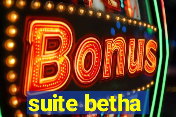 suite betha