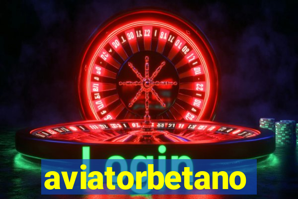 aviatorbetano