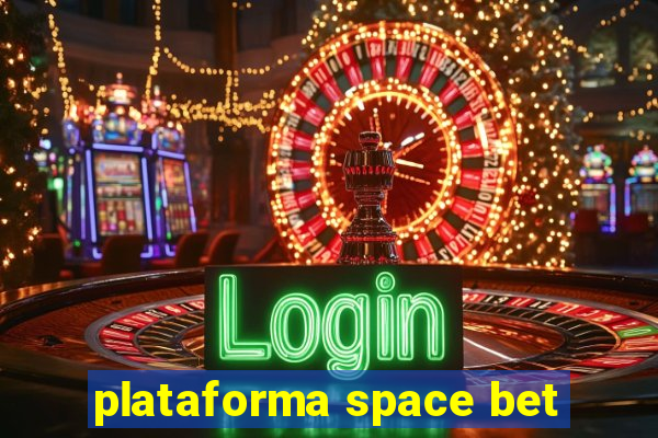 plataforma space bet