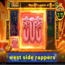 west side rappers