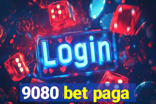 9080 bet paga