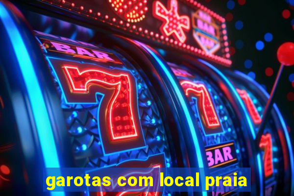 garotas com local praia