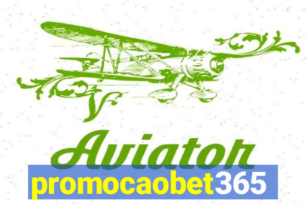 promocaobet365