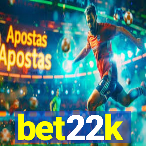 bet22k