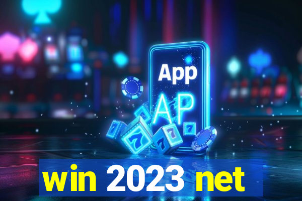 win 2023 net