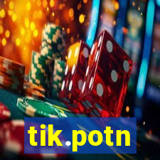 tik.potn